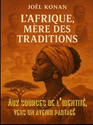 cover image of L'AFRIQUE, MÈRE DES TRADITIONS